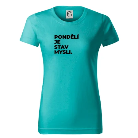 PONDĚLÍ JE STAV MYSLI.