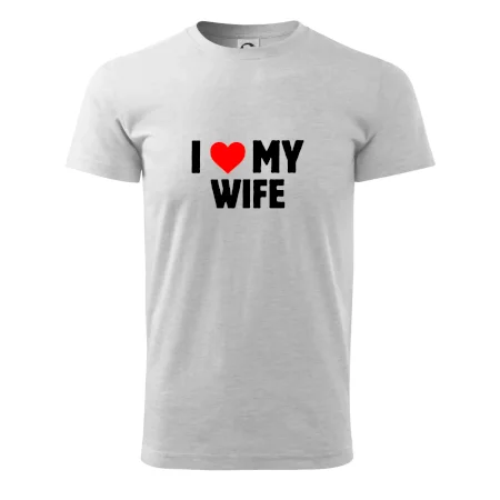 I love my wife