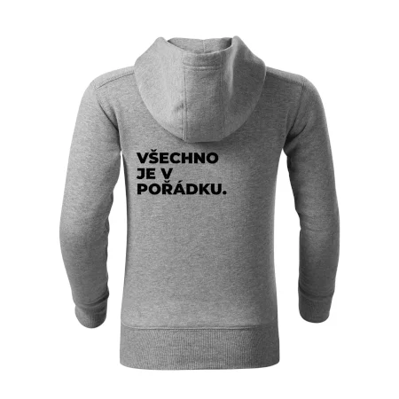 VŠECHNO JE V POŘÁDKU.