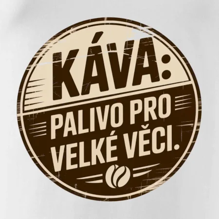 Káva - Palivo pro velké věci