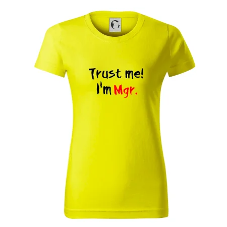 Trust me I´m  Mgr. / Věř mi jsem Magistr.