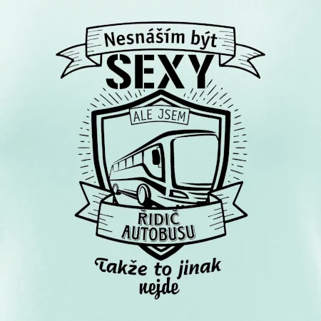 Nesnáším být sexy - Řidič autobusu