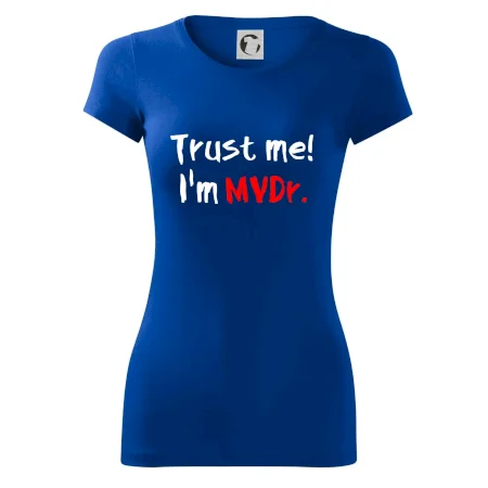 Trust me I´m  MVDr. / Věř mi jsem MVDr.