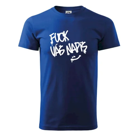 Fu*k Váš nápis