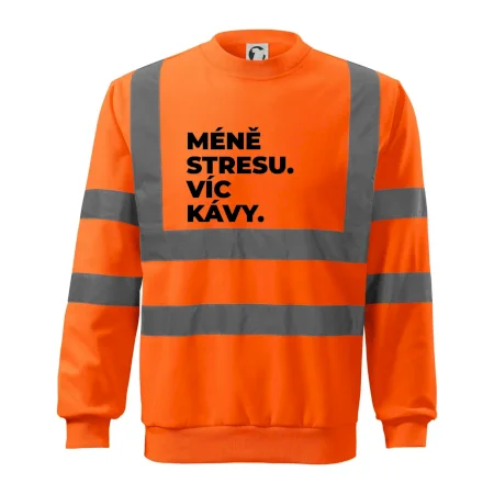MÉNĚ STRESU.VÍC KÁVY.