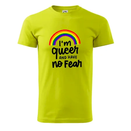 Im queer and have no fear