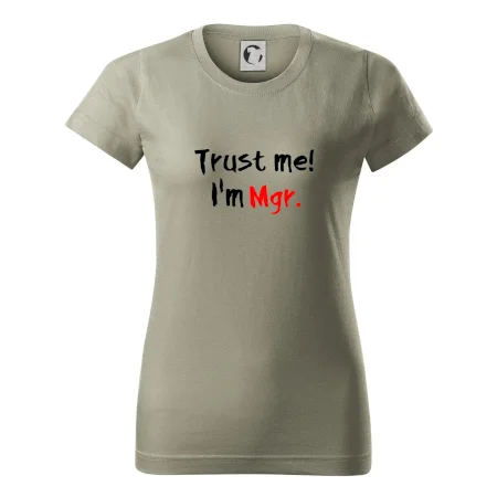 Trust me I´m  Mgr. / Věř mi jsem Magistr.