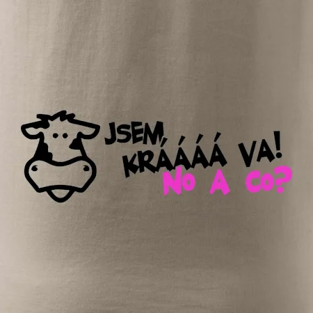 Jsem krávááá va! No a co!