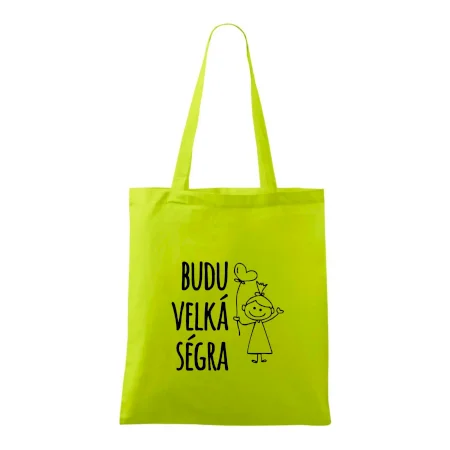 Budu velká ségra