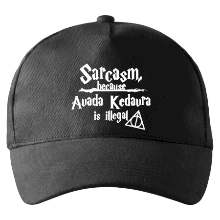 Harry - Sarcasm, because Avada Kedavra is illegal