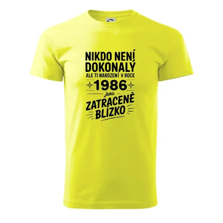 Nikdo není dokonalý ale ti narození v roce 1986 jsou zatraceně blízko