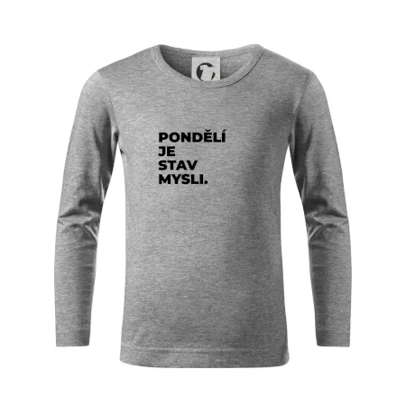 PONDĚLÍ JE STAV MYSLI.