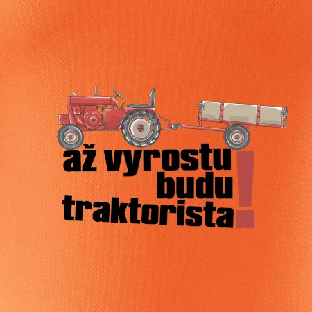 Až vyrostu budu traktorista