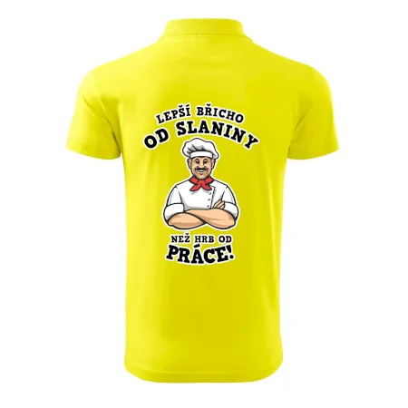 Lepší břicho od slaniny než hrb od práce