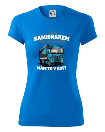 Stát se kamioňákem nebyla moje volba