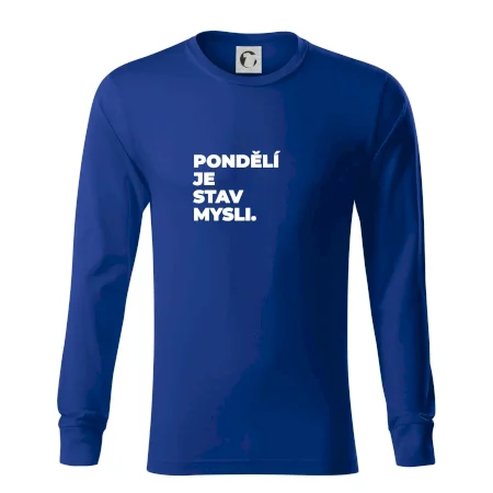 PONDĚLÍ JE STAV MYSLI.