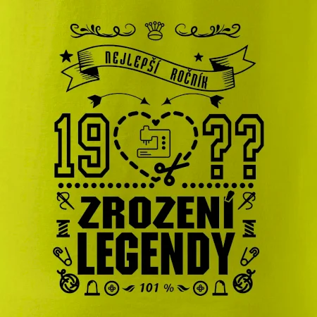 Zrození legendy - pro švadlenu