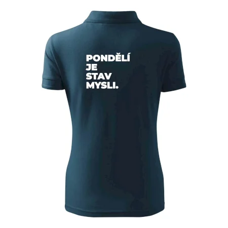 PONDĚLÍ JE STAV MYSLI.