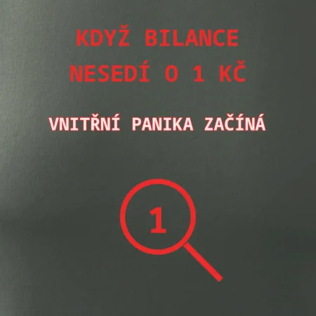 Bilance nesedí o 1 Kč