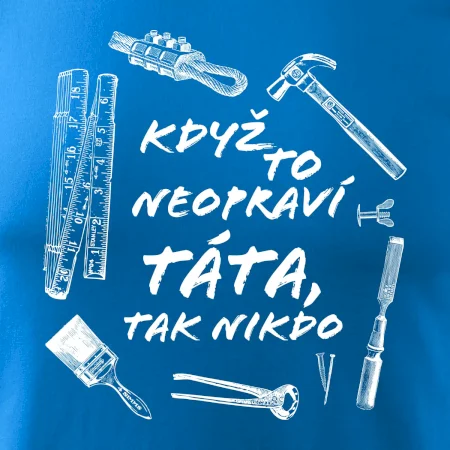 Když to neopraví táta, tak nikdo černobílé