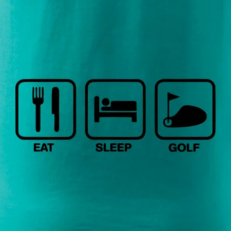 Eat sleep golf