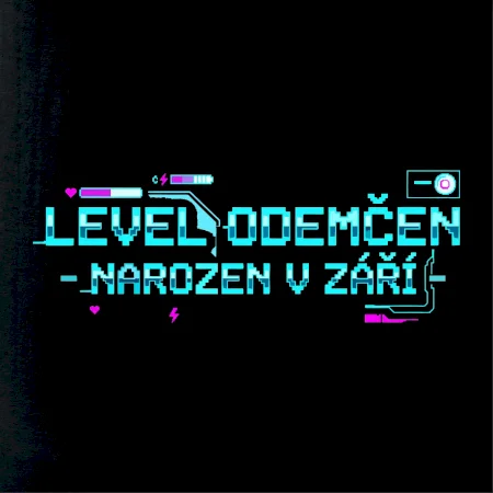 LEVEL ODEMČEN - NAROZEN V ZÁŘÍ