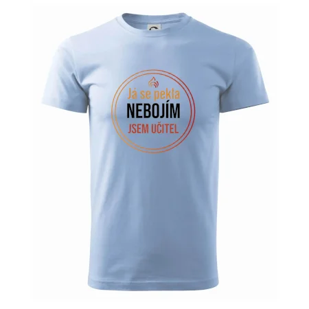 Barevný nápis Já se pekla nebojím, jsem učitel