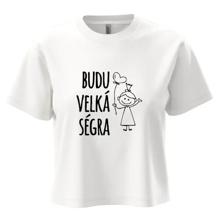 Budu velká ségra