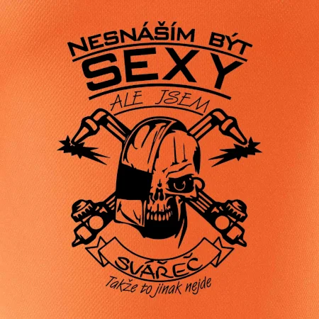 Nesnáším být sexy - svářeč