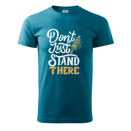 Don't Just Stand There