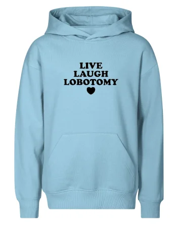 Live laugh lobotomy