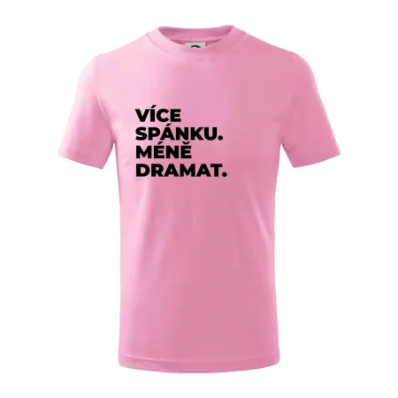 VÍCES PÁNKU. MÉNĚ DRAMAT.