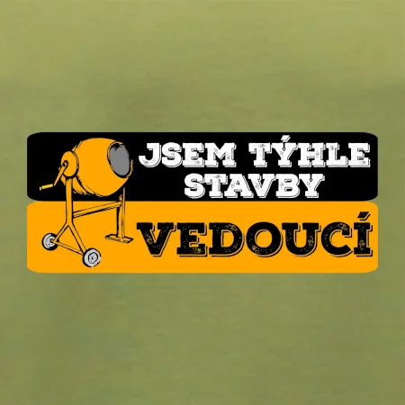 Jsem týhle stavby vedoucí