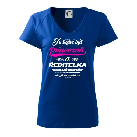 Je těžké být princezna - ředitelka