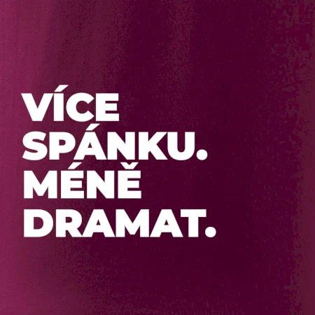 VÍCES PÁNKU. MÉNĚ DRAMAT.