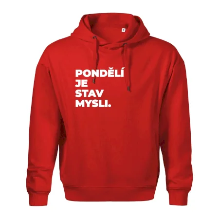 PONDĚLÍ JE STAV MYSLI.