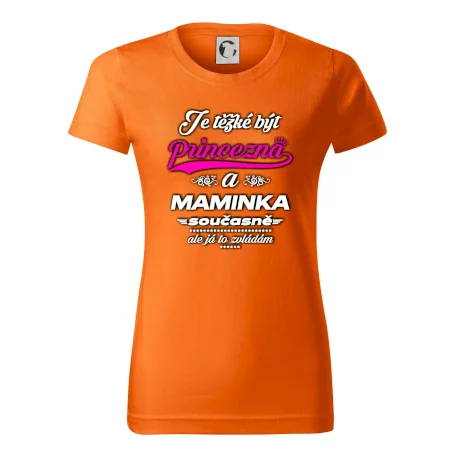 Je těžké být princezna - Maminka