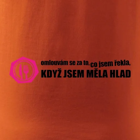 Omlouvám se za to, co jsem řekla, když jsem měla hlad