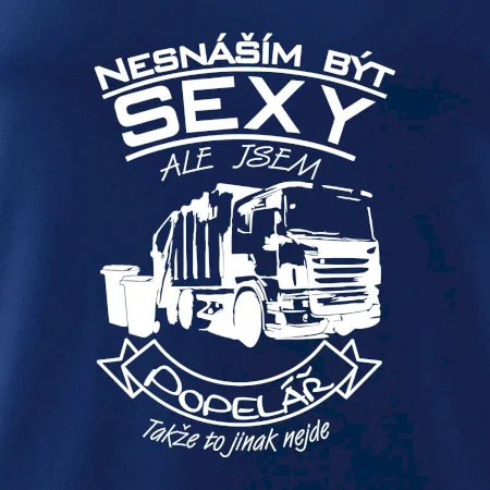 Nesnáším být sexy - Popelář