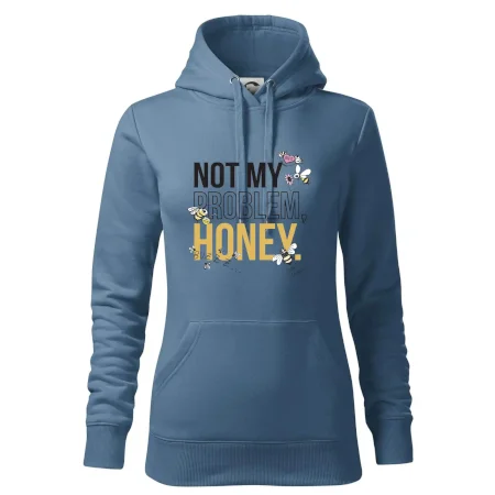 Not my problem, honey