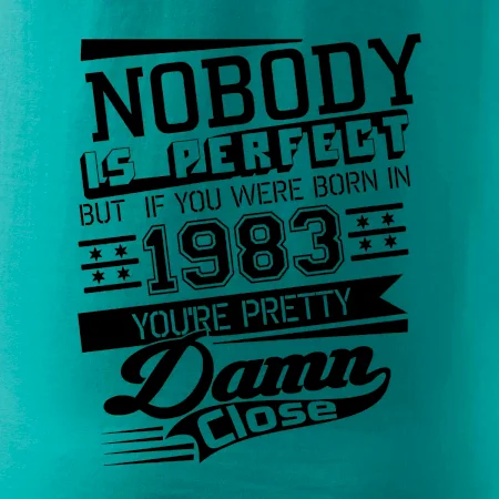 Nobody is perfect - 1983