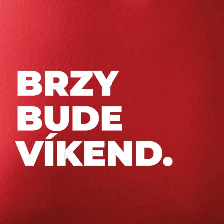 BRZY BUDE VÍKEND.