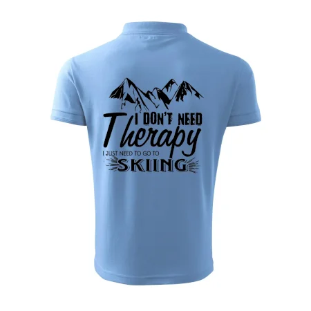 I dont need therapy - Skiing