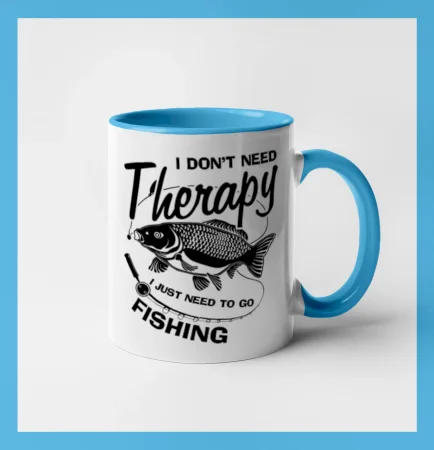I dont need therapy - fishing