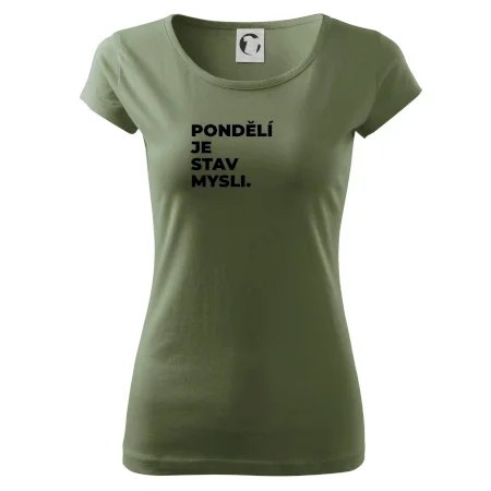 PONDĚLÍ JE STAV MYSLI.