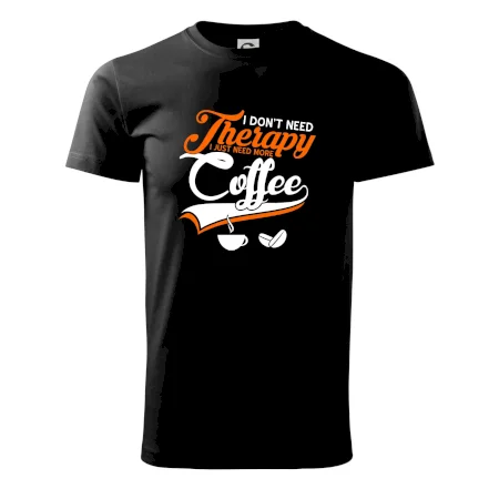 I don't need therapy coffee