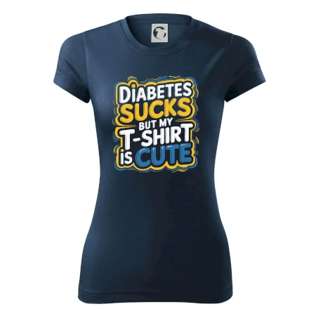 Diabetes sucks but my t-shirt is cute
