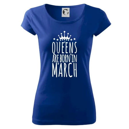 Queens are born in March