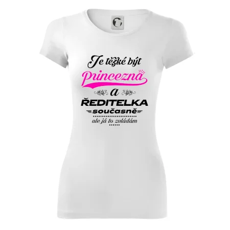 Je těžké být princezna - ředitelka