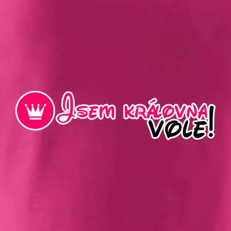 Jsem královna vole!